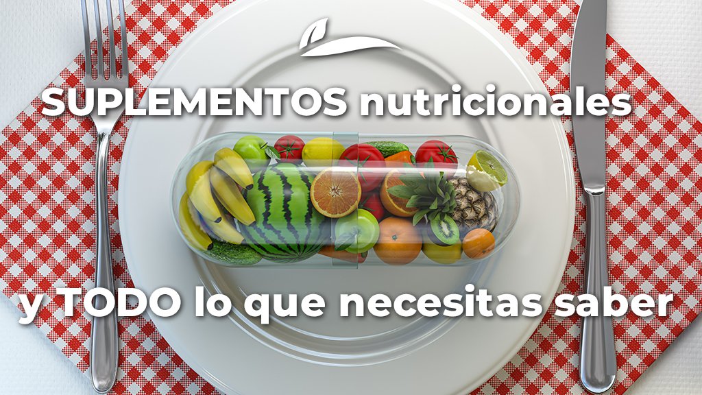 Suplementos Nutricionales Y Todo Lo Que Necesitas Saber 9912